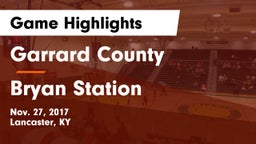 Garrard County  vs Bryan Station Game Highlights - Nov. 27, 2017