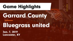 Garrard County  vs Bluegrass united Game Highlights - Jan. 7, 2019