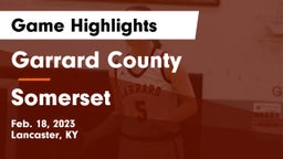 Garrard County  vs Somerset  Game Highlights - Feb. 18, 2023