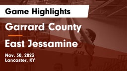 Garrard County  vs East Jessamine  Game Highlights - Nov. 30, 2023