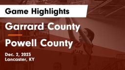 Garrard County  vs Powell County  Game Highlights - Dec. 2, 2023