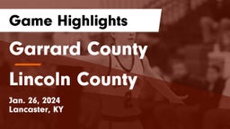 Garrard County  vs Lincoln County  Game Highlights - Jan. 26, 2024