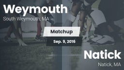 Matchup: Weymouth  vs. Natick  2016