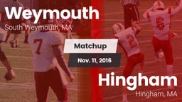 Matchup: Weymouth  vs. Hingham  2016