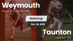 Matchup: Weymouth  vs. Taunton  2018