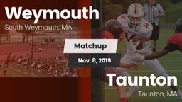 Matchup: Weymouth  vs. Taunton  2019