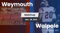 Matchup: Weymouth  vs. Walpole  2019
