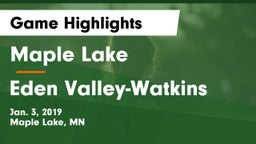 Maple Lake  vs Eden Valley-Watkins  Game Highlights - Jan. 3, 2019