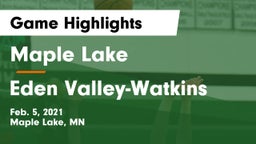 Maple Lake  vs Eden Valley-Watkins  Game Highlights - Feb. 5, 2021