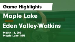 Maple Lake  vs Eden Valley-Watkins  Game Highlights - March 11, 2021