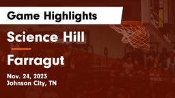 Science Hill  vs Farragut  Game Highlights - Nov. 24, 2023