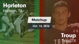 Matchup: Harleton  vs. Troup  2016