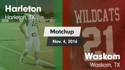 Matchup: Harleton  vs. Waskom  2016