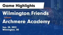 Wilmington Friends  vs Archmere Academy  Game Highlights - Jan. 28, 2022