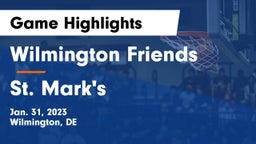 Wilmington Friends  vs St. Mark's  Game Highlights - Jan. 31, 2023