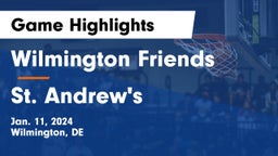 Wilmington Friends  vs St. Andrew's  Game Highlights - Jan. 11, 2024