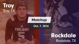 Matchup: Troy  vs. Rockdale  2016