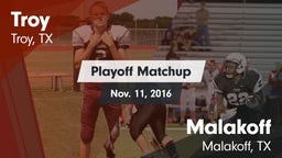 Matchup: Troy  vs. Malakoff  2016