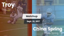 Matchup: Troy  vs. China Spring  2017