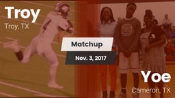 Matchup: Troy  vs. Yoe  2017