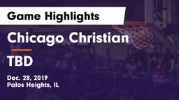 Chicago Christian  vs TBD Game Highlights - Dec. 28, 2019