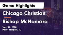Chicago Christian  vs Bishop McNamara  Game Highlights - Jan. 14, 2020