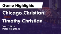 Chicago Christian  vs Timothy Christian  Game Highlights - Jan. 7, 2022