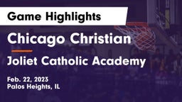 Chicago Christian  vs Joliet Catholic Academy  Game Highlights - Feb. 22, 2023