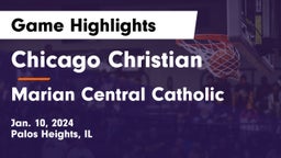 Chicago Christian  vs Marian Central Catholic  Game Highlights - Jan. 10, 2024