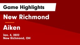 New Richmond  vs Aiken  Game Highlights - Jan. 4, 2022