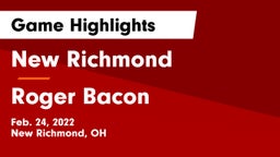 New Richmond  vs Roger Bacon  Game Highlights - Feb. 24, 2022