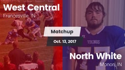 Matchup: West Central High vs. North White  2017