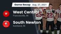 Recap: West Central  vs. South Newton  2021