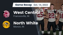 Recap: West Central  vs. North White  2022