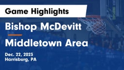 Bishop McDevitt  vs Middletown Area  Game Highlights - Dec. 22, 2023