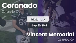 Matchup: Coronado  vs. Vincent Memorial  2016