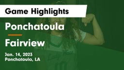 Ponchatoula  vs Fairview Game Highlights - Jan. 14, 2023