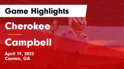 Cherokee  vs Campbell  Game Highlights - April 19, 2022