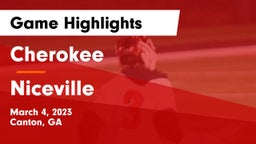 Cherokee  vs Niceville  Game Highlights - March 4, 2023