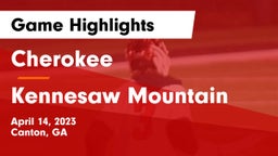 Cherokee  vs Kennesaw Mountain  Game Highlights - April 14, 2023