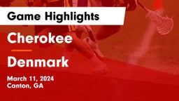Cherokee  vs Denmark  Game Highlights - March 11, 2024