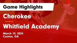 Cherokee  vs Whitfield Academy Game Highlights - March 19, 2024