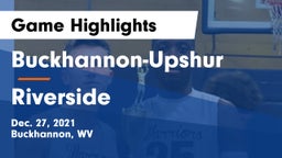 Buckhannon-Upshur  vs Riverside  Game Highlights - Dec. 27, 2021