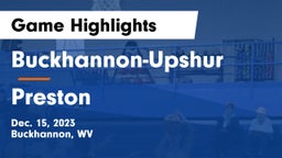 Buckhannon-Upshur  vs Preston  Game Highlights - Dec. 15, 2023