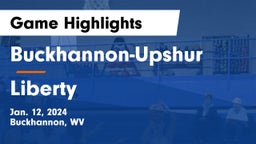 Buckhannon-Upshur  vs Liberty  Game Highlights - Jan. 12, 2024