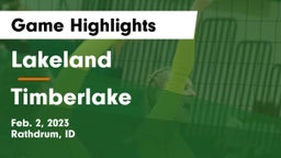 Lakeland  vs Timberlake  Game Highlights - Feb. 2, 2023