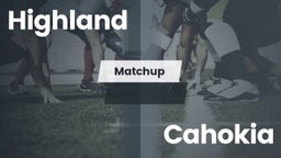 Matchup: Highland  vs. Cahokia  2016