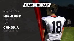 Recap: Highland  vs. Cahokia  2015