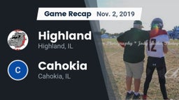 Recap: Highland  vs. Cahokia  2019