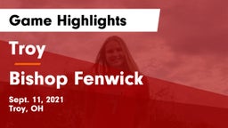 Troy  vs Bishop Fenwick Game Highlights - Sept. 11, 2021